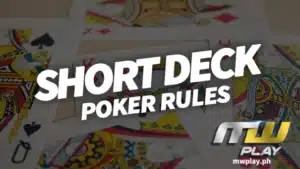 Ang short deck poker  ay tumutukoy sa anumang pagkakaiba-iba ng poker kung saan ang mga card ay tinanggal mula sa karaniwang 52-card deck.